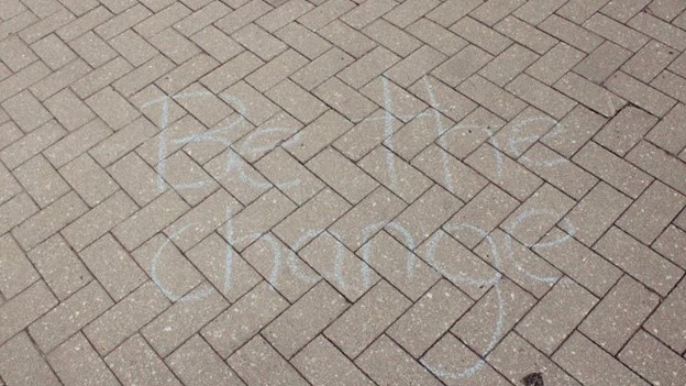 sidewalk chalk: "Be the Change"