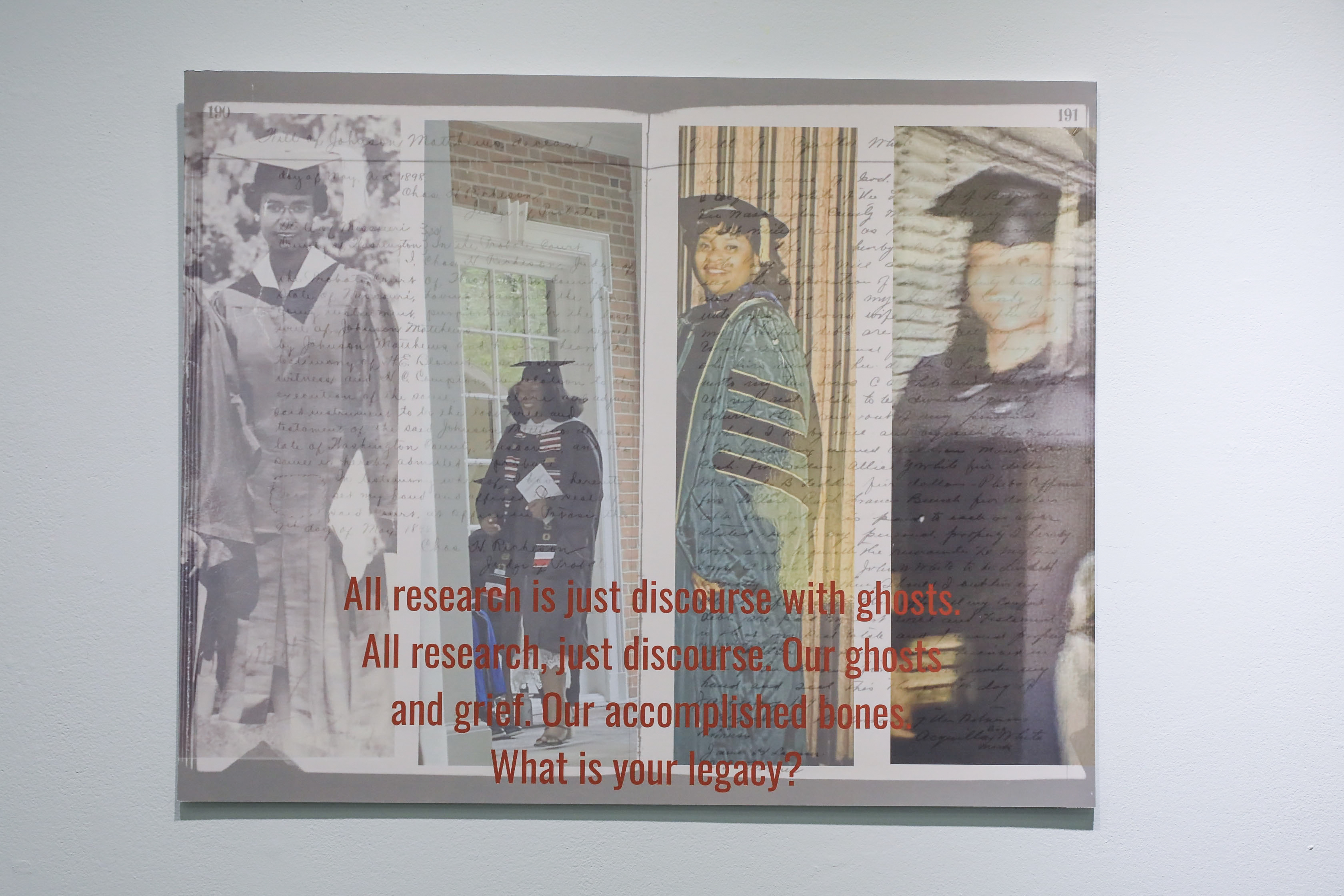 Four different photos of black women graduates from different eras. The text says “All research is just discourse with ghosts. All research, just discourse. Our ghosts and grief. Our accomplished bones. What is your legacy?”