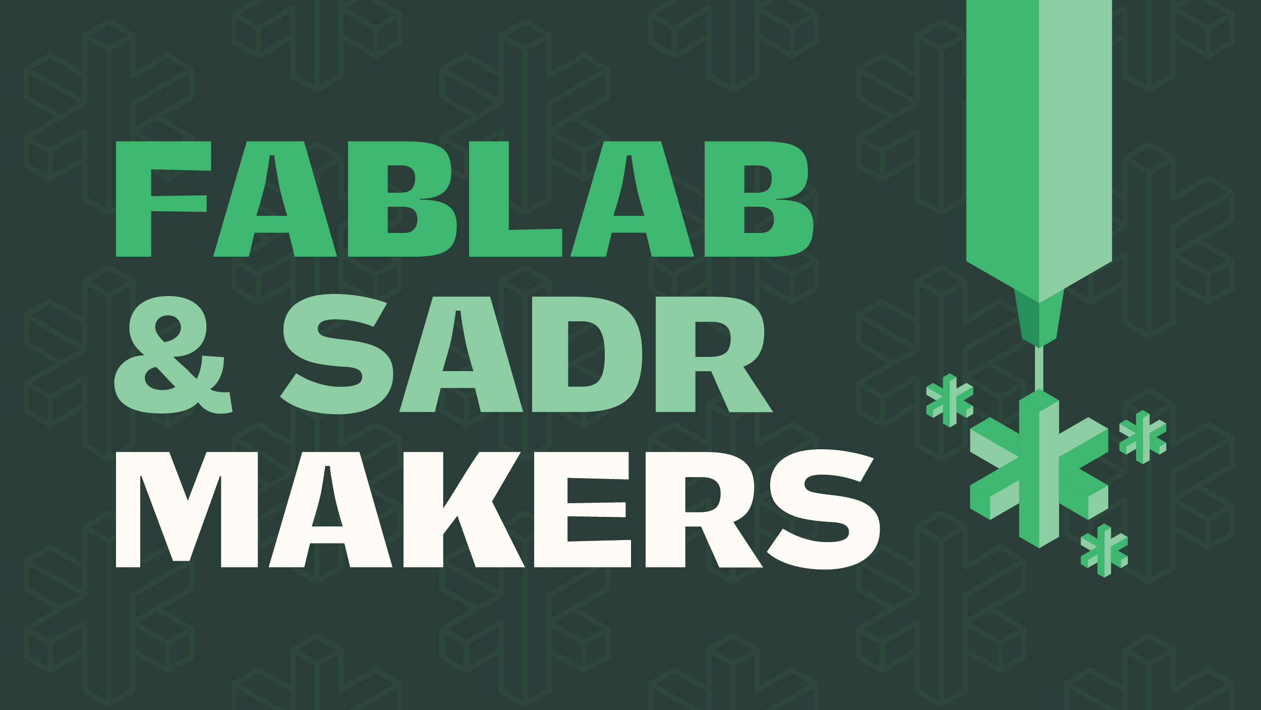 FABLAB & SADR Makers