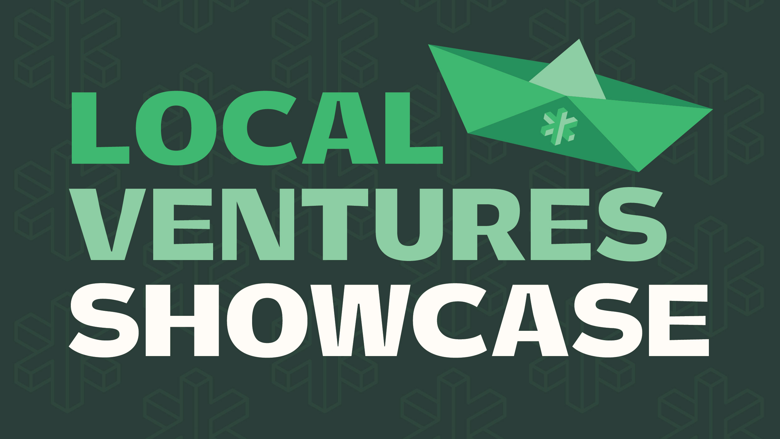 Local Ventures Showcase