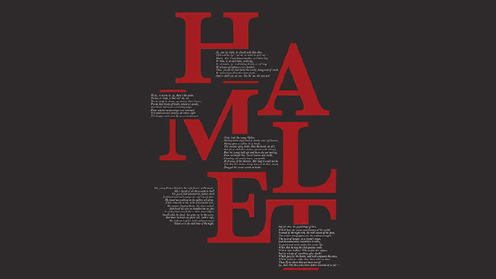 White text at the top of a dark grey background reads "Looking for." Underneath, large red letters spelling "Hamlet" are interspersed with white selections of text from the play. At the bottom is white text that reads "1603."