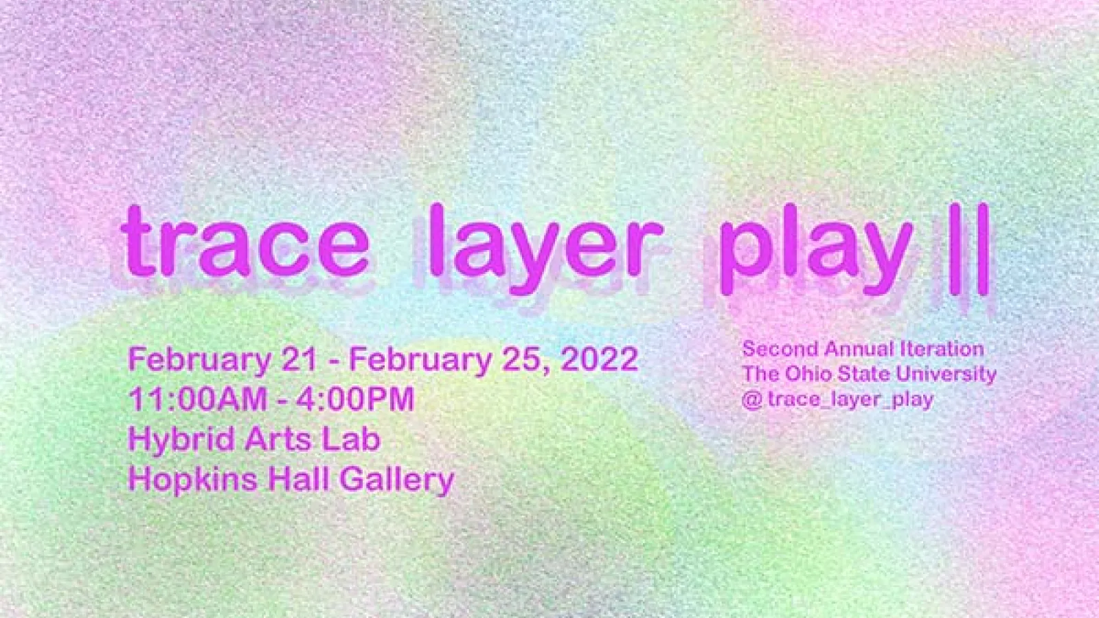 Header image for trace layer play exhibition including title, dates, and location.