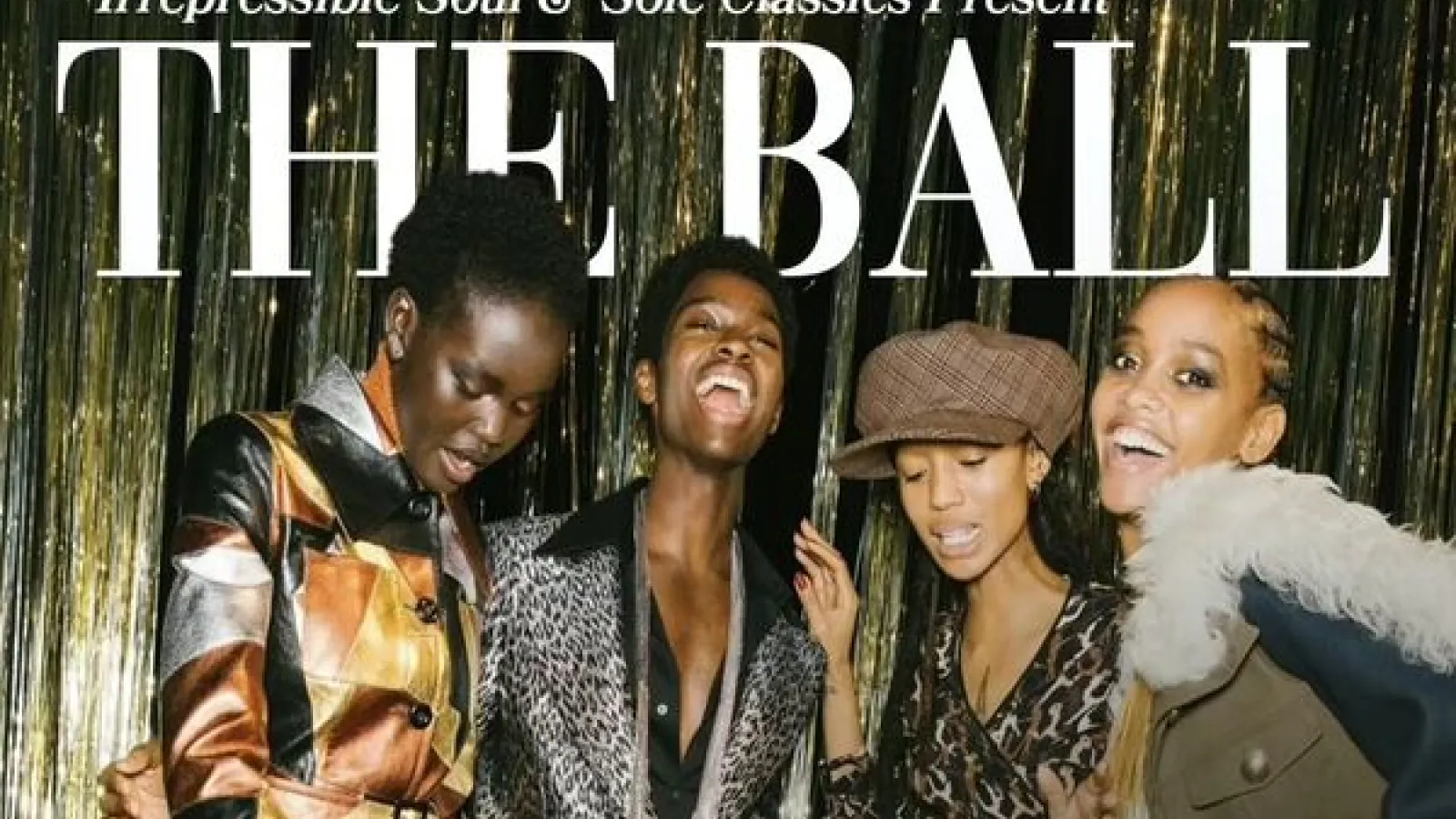 Irrepressible Soul and Sole Classics Present THE BALL in the style of a magazine cover with four fashionably dressed people on the cover