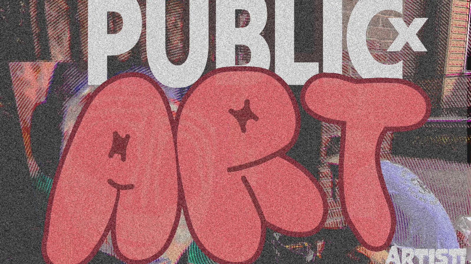 Public x Art with "ART" in a balloon font