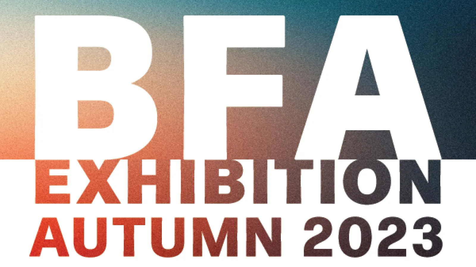 BFA EXHIBITION AUTUMN 2023