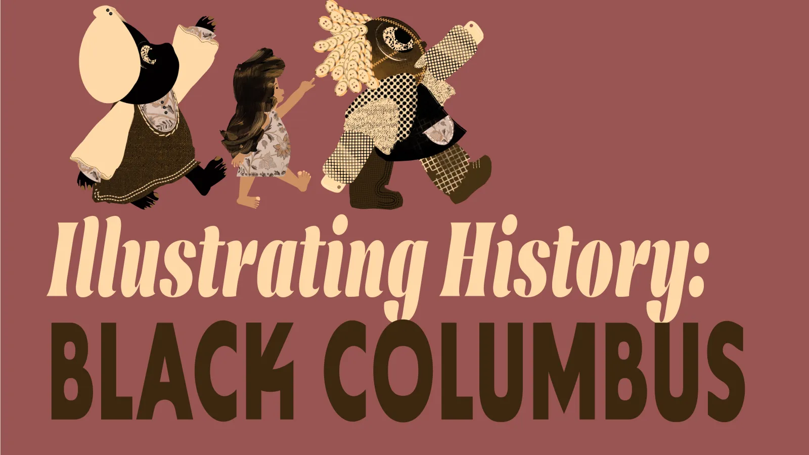 Illustrating History: Black Columbus with three dancing illustrated figures above it