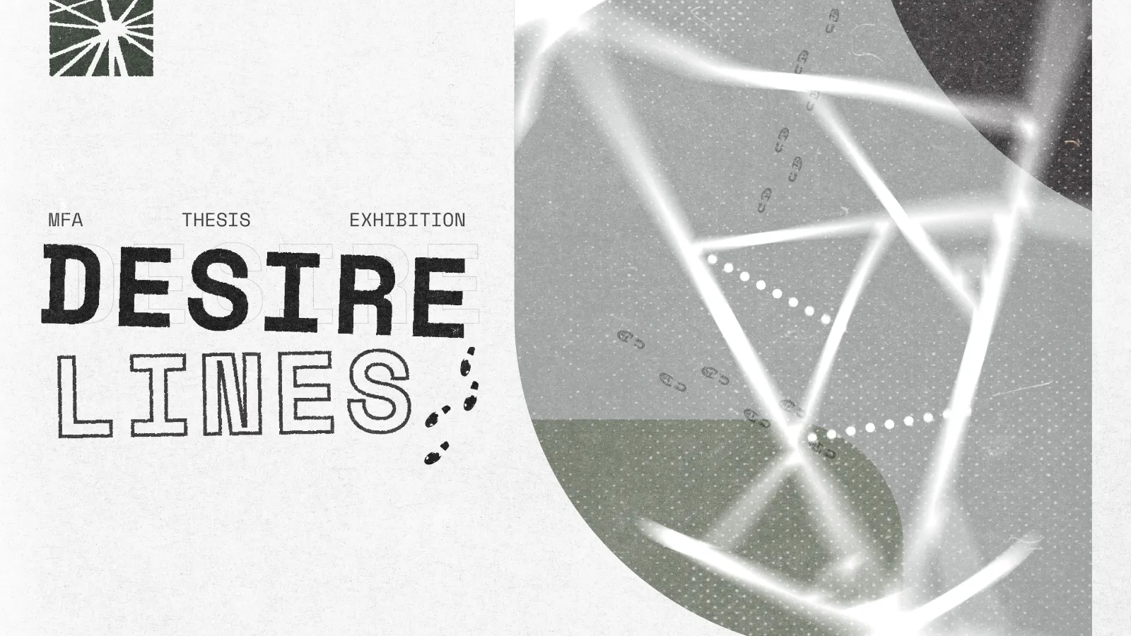 MFA Thesis exhibition desire lines