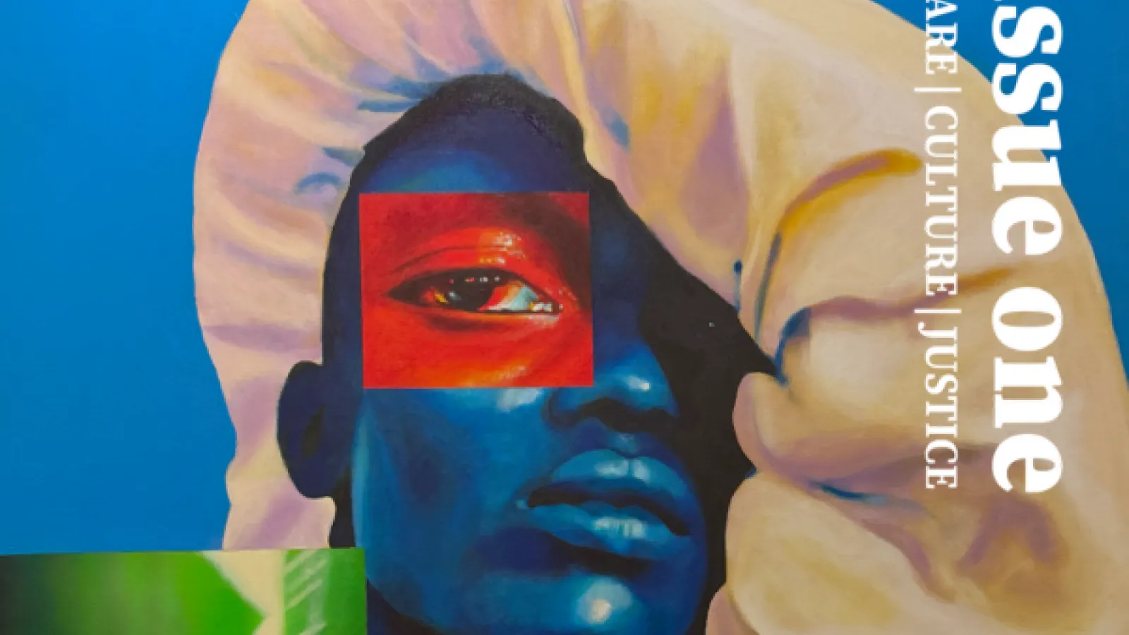 cropped painting of a person with blue skin and a white bonnet and a red square over one eye; text: issue one care culture justice