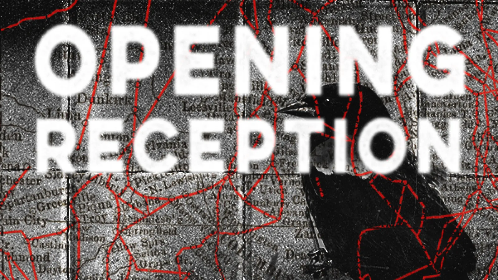 opening reception over image of a blackbird on a redlined map
