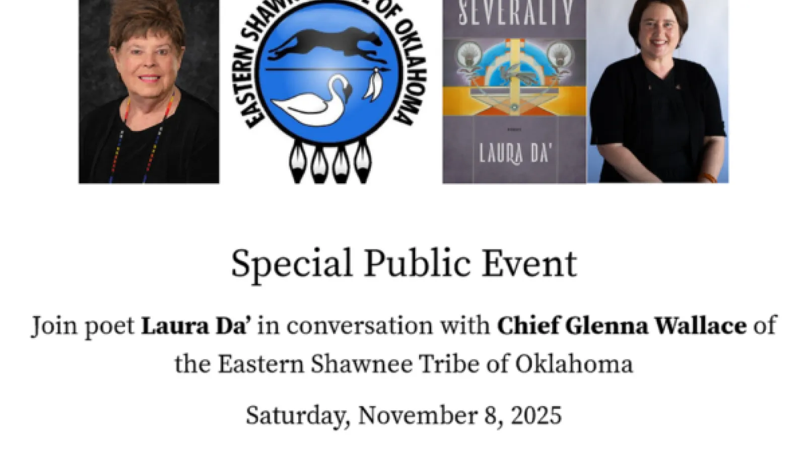 Promotional image for a 'Special Public Event' featuring poet Laura Da' in conversation with Chief Glenna Wallace of the Eastern Shawnee Tribe of Oklahoma, scheduled for Saturday, November 8, 2025, from 11 am-12 pm. The image includes a headshot of Chief Glenna Wallace on the left, the official seal of the Eastern Shawnee Tribe of Oklahoma in the center, a cover image of Laura Da's book 'Severalty,' and a headshot of Laura Da' on the right.