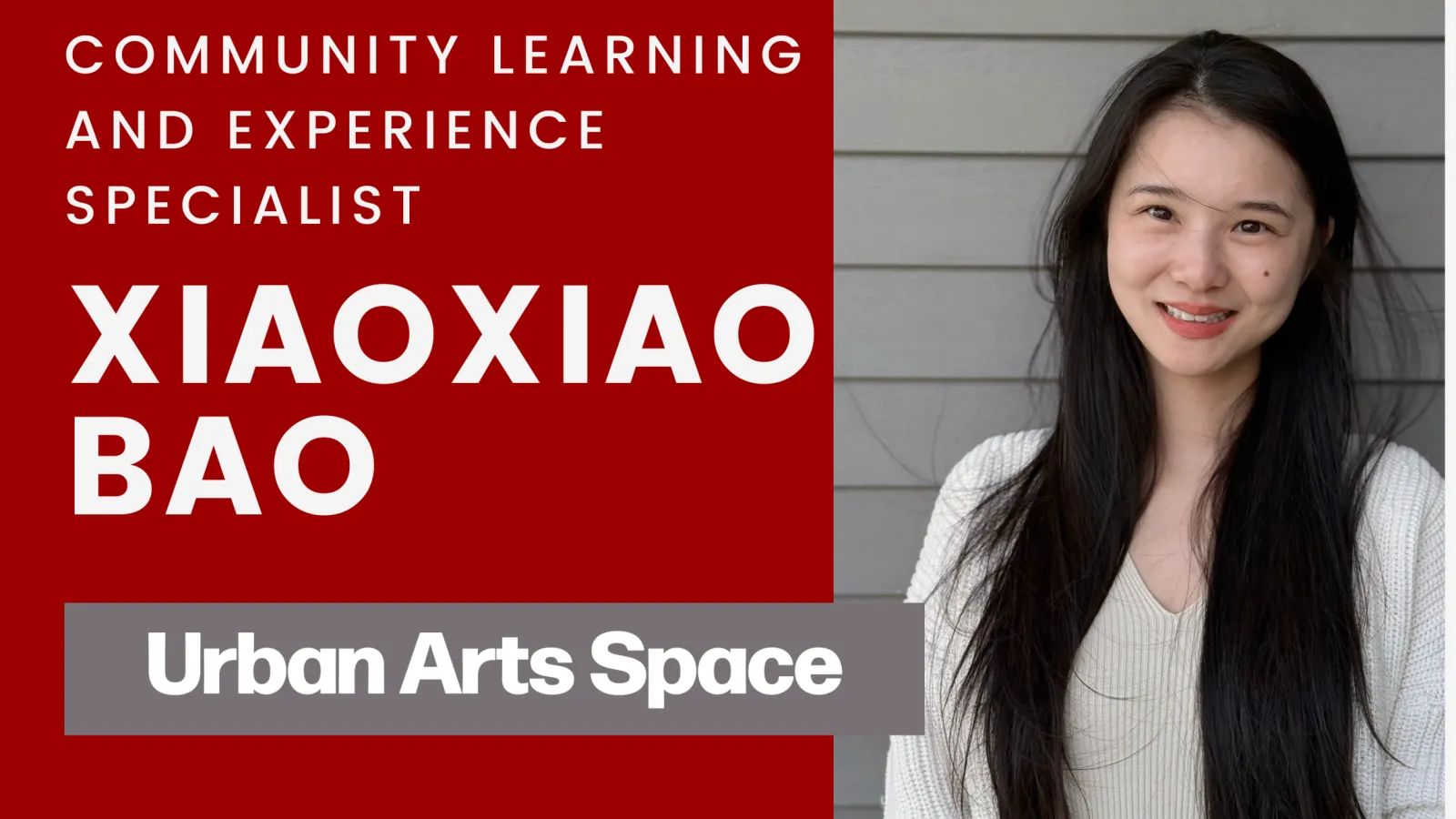 Community Learning and Experience Specialist Xiaoxiao Bao Urban Arts Space with photo of Xiaoxiao smiling