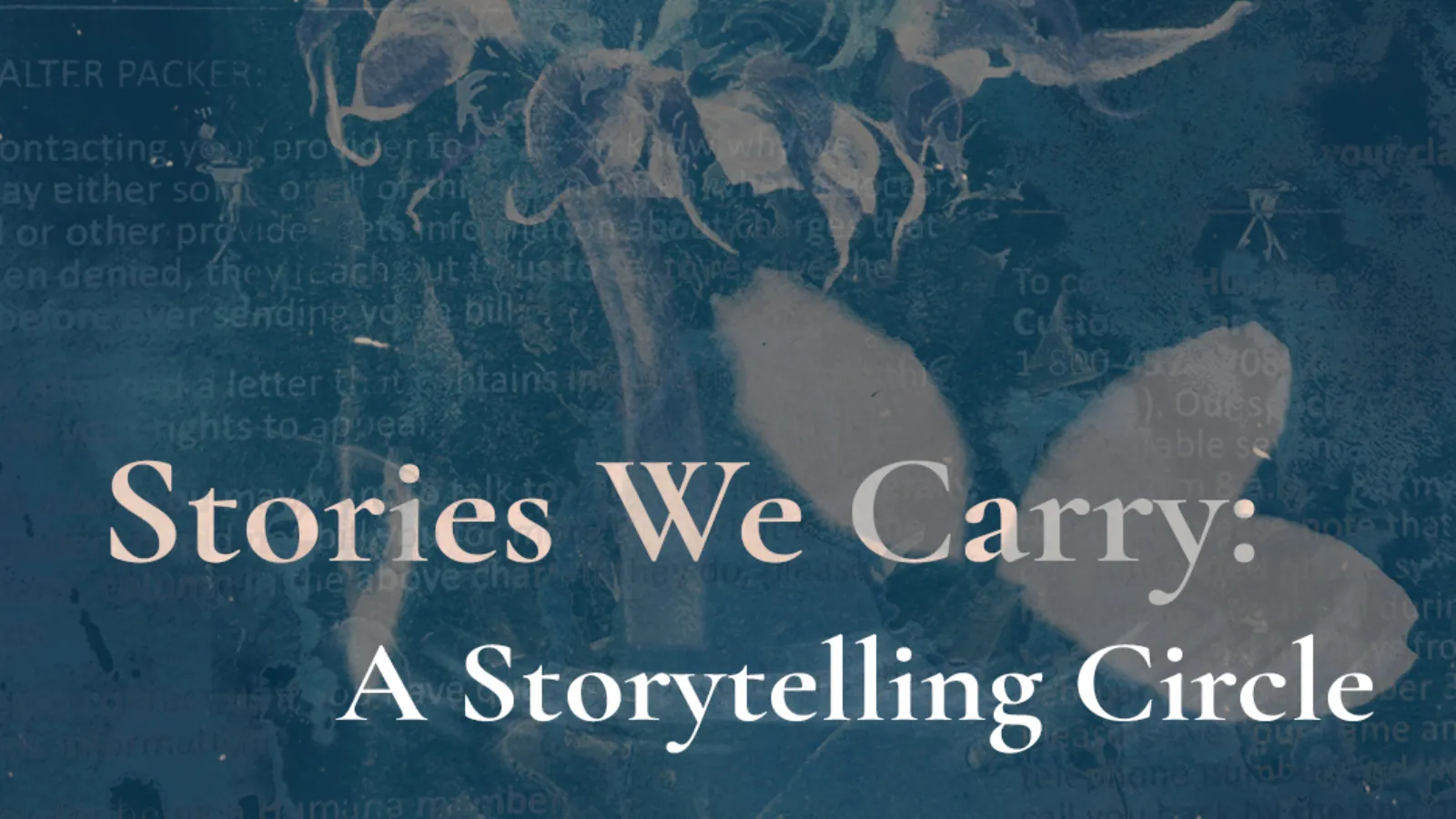 stories we carry: a storytelling circle