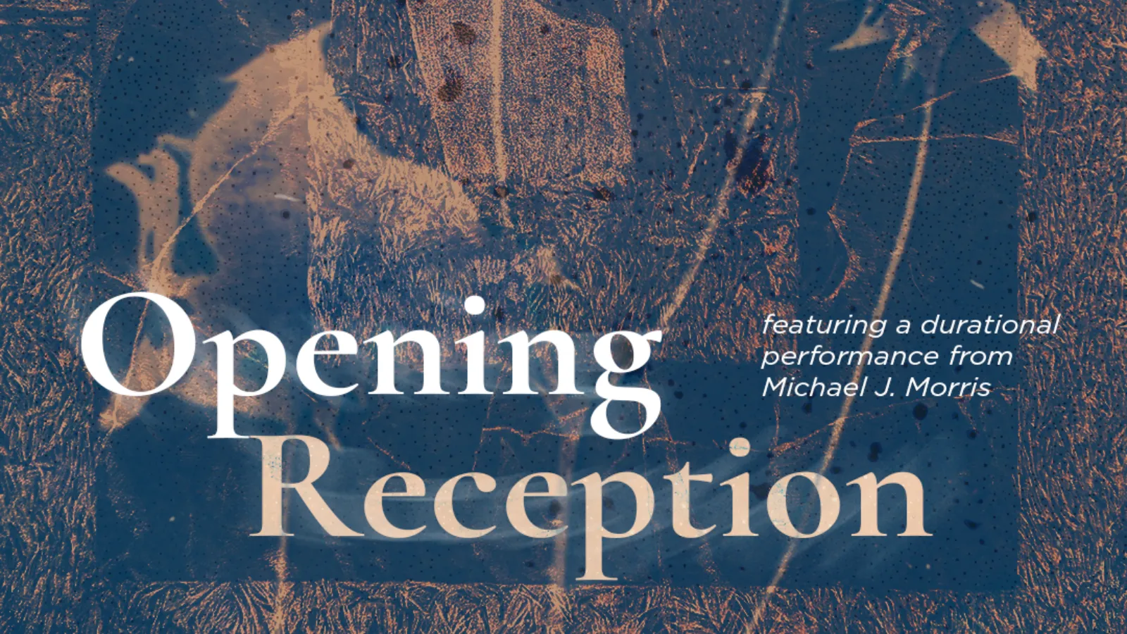 opening reception with durational performance by michael j morris