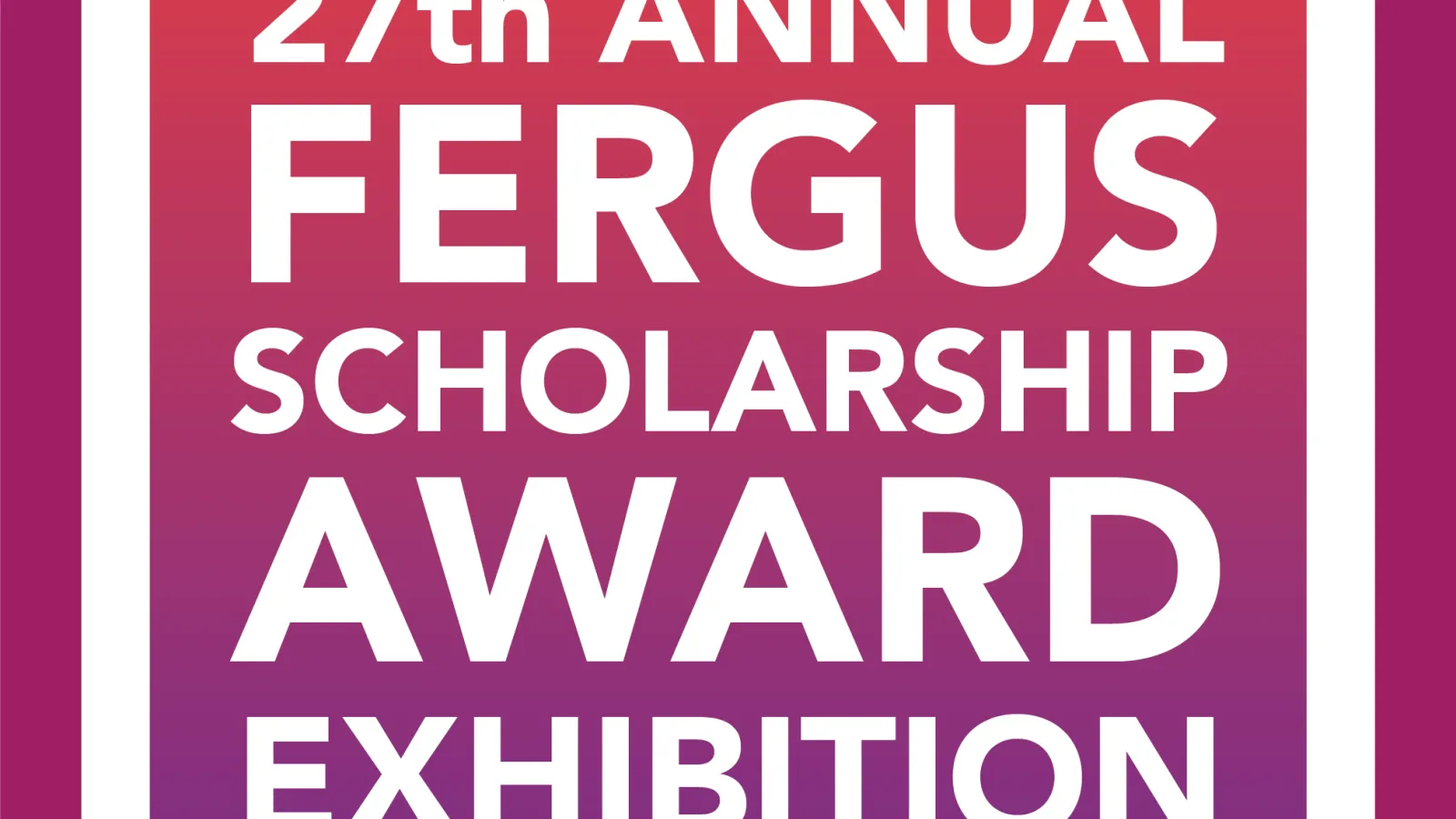 27th Fergus Exhibition