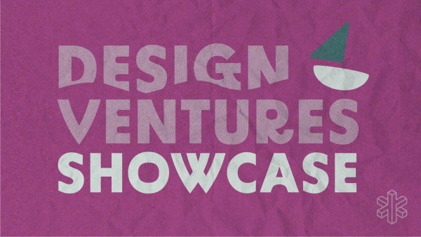 Design Ventures Showcase