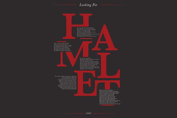 White text at the top of a dark grey background reads "Looking for." Underneath, large red letters spelling "Hamlet" are interspersed with white selections of text from the play. At the bottom is white text that reads "1603."