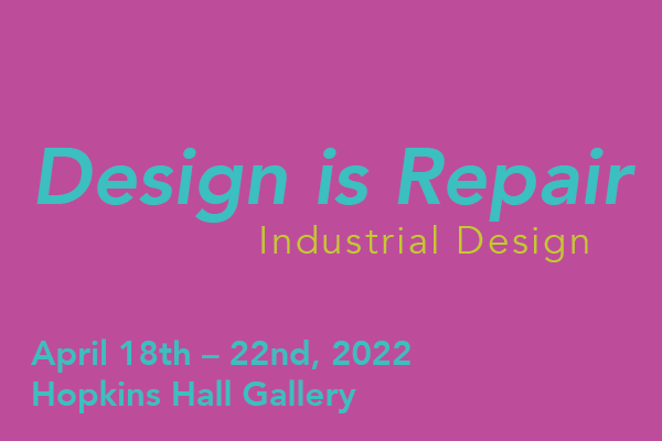 A pink background with blue text includes details about the Design is Repair exhibition