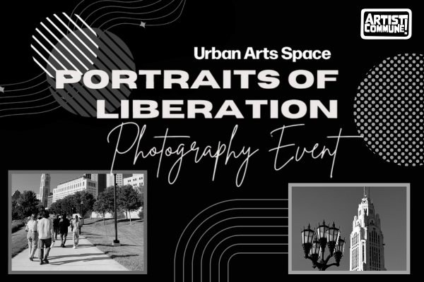 Artist Commune! Urban Arts Space Portraits of Liberation Photography Event over black and white photos of Columbus