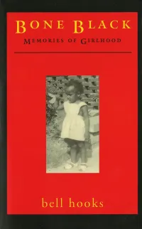 Bone Black: A bright red cover with a small, vertical black-and-white photograph in the center showing a young girl standing outdoors. The title and author, bell hooks, are in gold serif font.